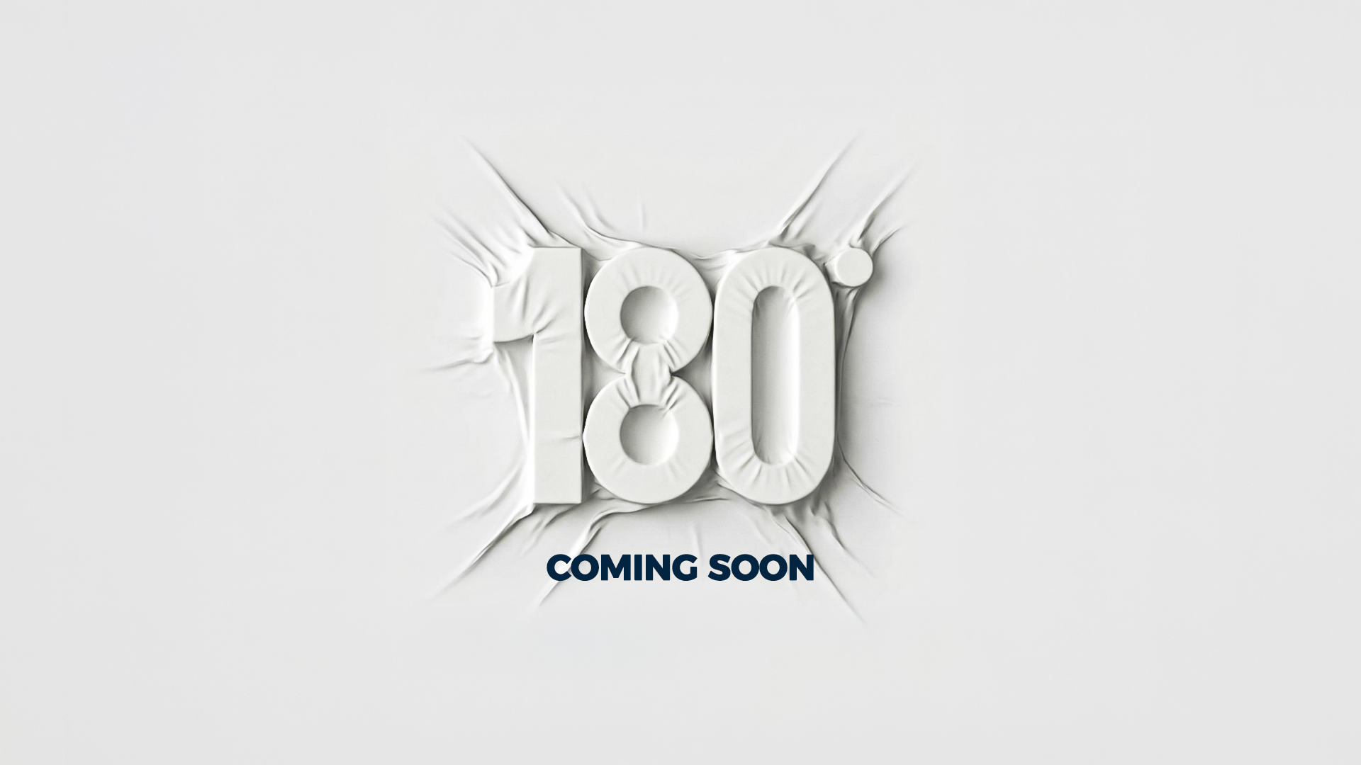 180 — Coming Soon